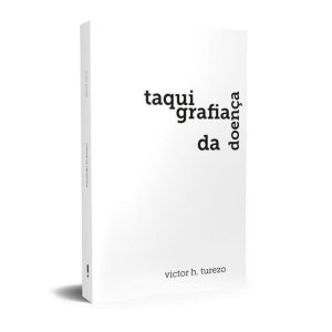 TAQUIGRAFIA DA DOENÇA - KOTTER EDITORIAL
