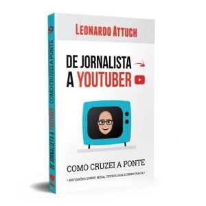 DE JORNALISTA A YOUTUBER - KOTTER EDITORIAL