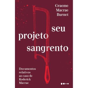 Seu projeto sangrento - TODAVIA