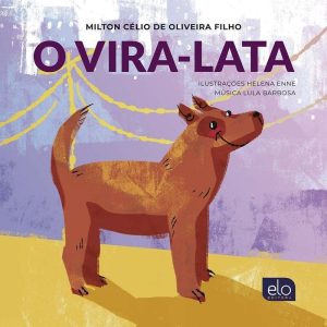 O VIRA-LATA - EDITORA ELO