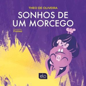 SONHOS DE UM MORCEGO - EDITORA ELO