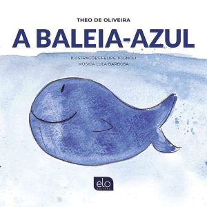 A BALEIA-AZUL - EDITORA ELO