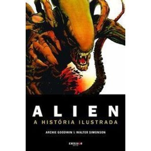 Alien: a história ilustrada - EXCELSIOR