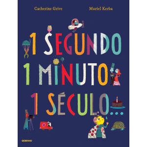 1 SEGUNDO, 1 MINUTO, 1 SÉCULO - GLOBINHO
