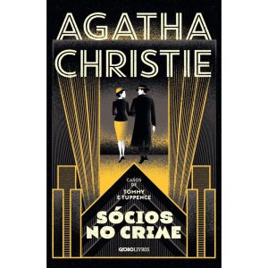SÓCIOS NO CRIME: CASOS DE TOMMY E TUPPENCE - GLOBO LIVROS