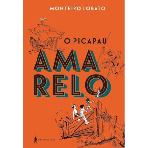 O PICAPAU AMARELO - BIBLIOTECA AZUL