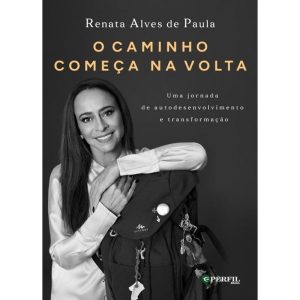 O CAMINHO COMEÇA NA VOLTA - PERFIL BRASIL