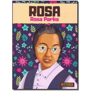 Rosa - Rosa Parks - MOSTARDA EDITORA