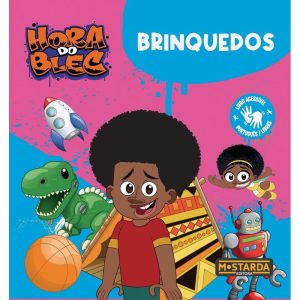 Hora do Blec: Brinquedos - MOSTARDA EDITORA
