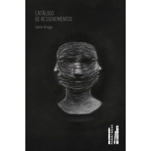 Catálogo de ressentimentos - FARIA E SILVA EDITORA