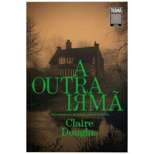 A OUTRA IRMÃ: ALGUNS SEGREDOS DE FAMÍLIA PODEM SER - TRAMA