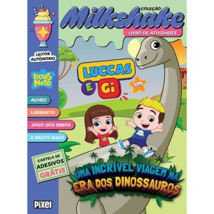 MILKSHAKE LUCCAS E GI EM UMA INCRÍVEL VIAGEM PELA  - PIXEL