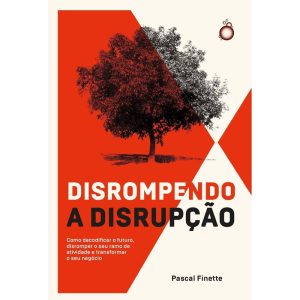 DISROMPENDO A DISRUPÇÃO - EDITORA RUA DO SABÃO