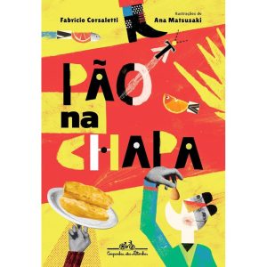 PÃO NA CHAPA - COMPANHIA DAS LETRINHAS