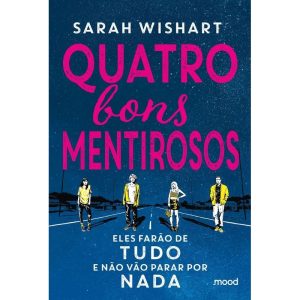 QUATRO BONS MENTIROSOS - MOOD