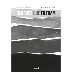 OLHARES QUE FILTRAM - MOOD