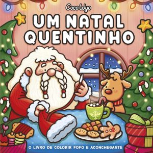 UM NATAL QUENTINHO (COZY CHRISTMAS) - LIVRO DE COL - EDITORA PITAYA