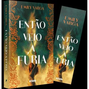 ENTÃO VEIO A FÚRIA - EDITORA PITAYA