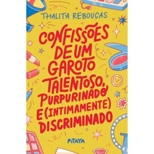 CONFISSÕES DE UM GAROTO TALENTOSO, PURPURINADO E ( - EDITORA PITAYA