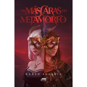 As máscaras do metamorfo (capa dura) - JAMBO EDITORA