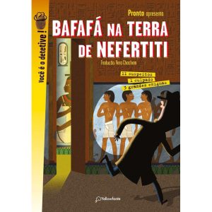 BAFAFÁ NA TERRA DE NEFERTITI: 3 GRANDES ENIGMAS - YELLOWFANTE