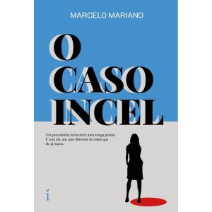 O CASO INCEL - INSIGNIA EDITORIAL