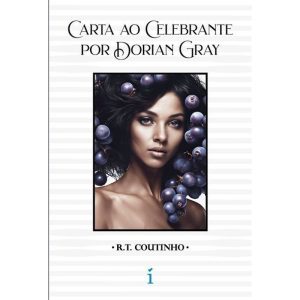 CARTA AO CELEBRANTE POR DORIAN GRAY - INSIGNIA EDITORIAL