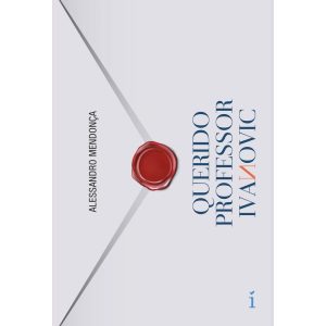 QUERIDO PROFESSOR IVANOVIC - INSIGNIA EDITORIAL
