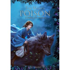 As crônicas de Wolfsbane: The Wolf''s Poison - EDITORA EUPHORIA