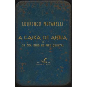 A CAIXA DE AREIA: OU EU ERA DOIS NO MEU QUINTAL - QUADRINHOS NA CIA