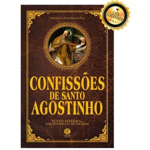 CONFISSÕES DE SANTO AGOSTINHO - EDIÇÃO DE LUXO ALM - GARNIER