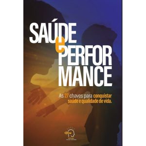 SAÚDE E PERFORMANCE - CHAVE MESTRA