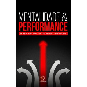 MENTALIDADE E PERFORMANCE - CHAVE MESTRA