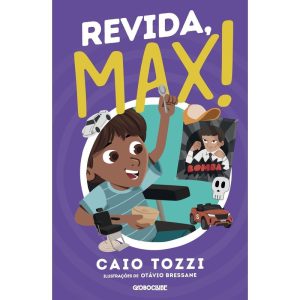 REVIDA, MAX! - GLOBOCLUBE