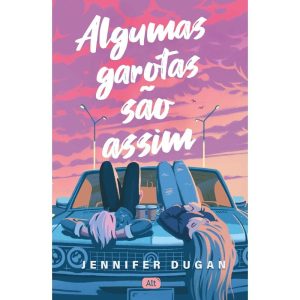 ALGUMAS GAROTAS SÃO ASSIM - GLOBO ALT
