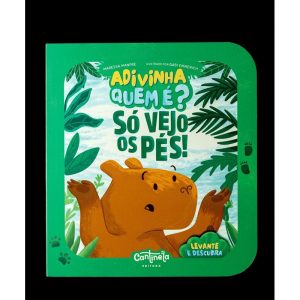 Adivinha quem é? só vejo os pés! - CANTINELA & LITERATURA EDITORA LTDA