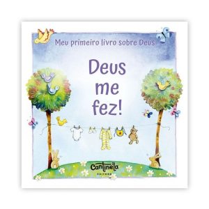 Deus me fez - CANTINELA & LITERATURA EDITORA LTDA
