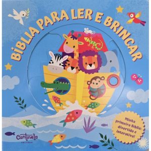 Bíblia para ler e brincar - CANTINELA & LITERATURA EDITORA LTDA