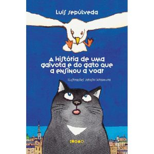 A HISTÓRIA DE UMA GAIVOTA E DO GATO QUE A ENSINOU  - BAIAO EDITORA