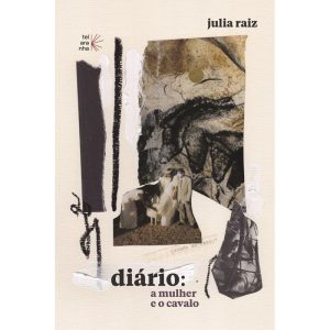 Diário: a mulher e o cavalo - TELARANHA