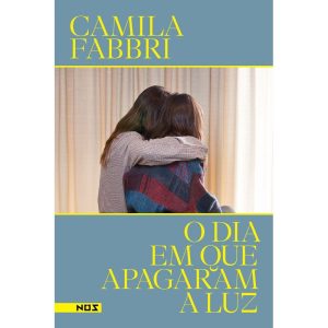 O DIA EM QUE APAGARAM A LUZ - EDITORA NOS