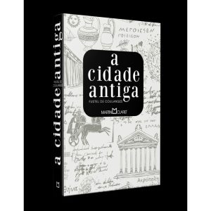 A CIDADE ANTIGA - MARTIN CLARET