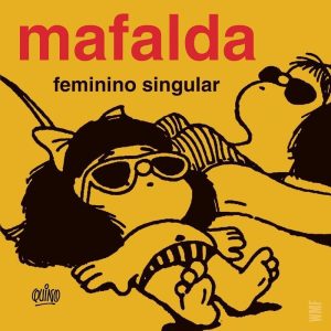 MAFALDA: FEMININO SINGULAR - WMF MARTINS FONTES