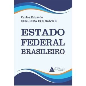 ESTADO FEDERAL BRASILEIRO - LIVRARIA DO ADVOGADO