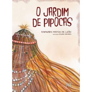 O JARDIM DE PIPOCAS - Editora Lê
