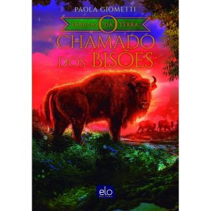O CHAMADO DOS BISÕES - EDITORA ELO