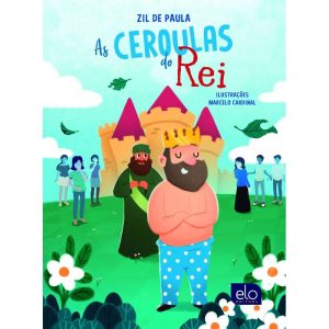 AS CEROULAS DO REI - EDITORA ELO