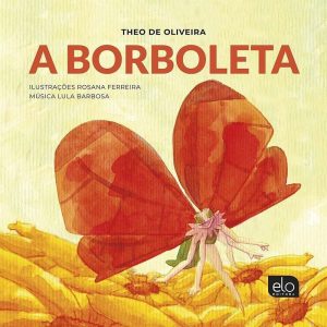 A BORBOLETA - EDITORA ELO