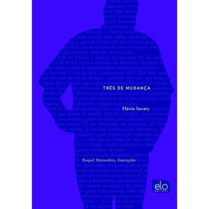 TRÊS DE MUDANÇA - EDITORA ELO