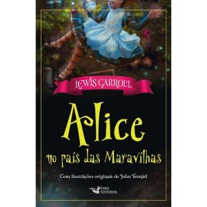 ALICE NO PAÍS DAS MARAVILHAS - FARO EDITORIAL